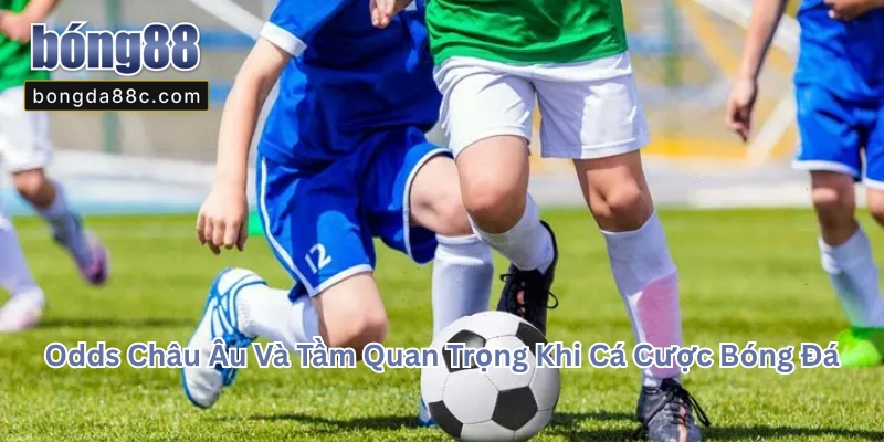 Odds Châu Âu