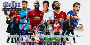 Premier League Là Gì