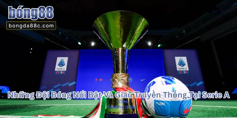 Serie A Là Gì