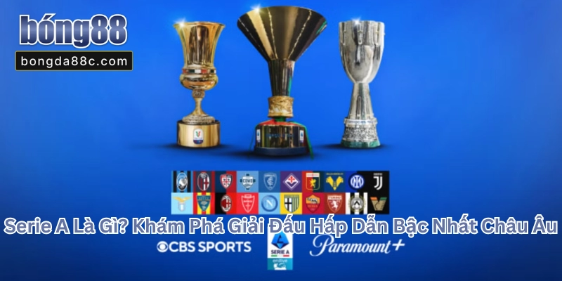 Serie A Là Gì